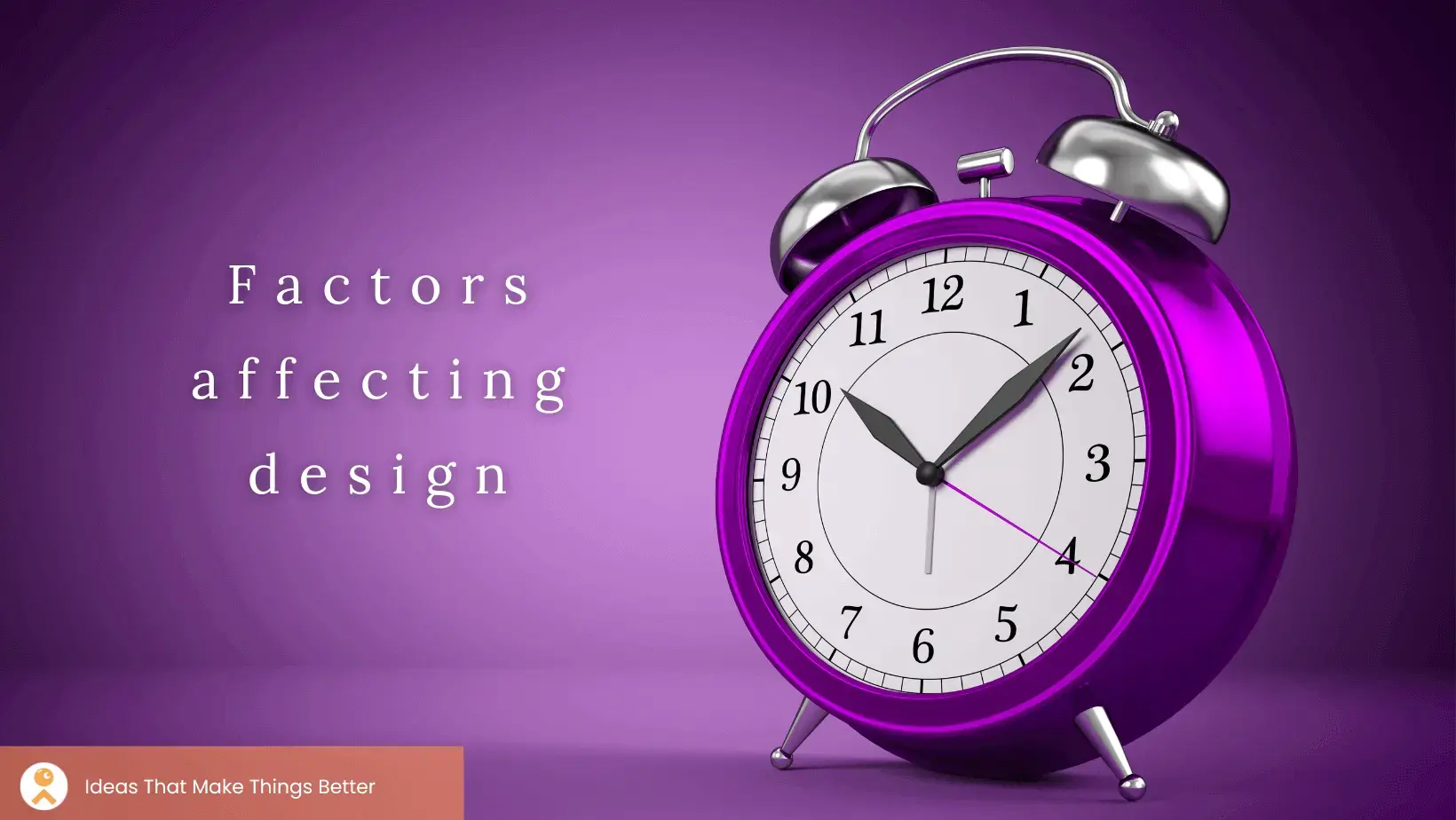 Common Human Factors That Inform Design